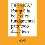 DISEÑA - Por qué la belleza es fundamental para todo (Completo)