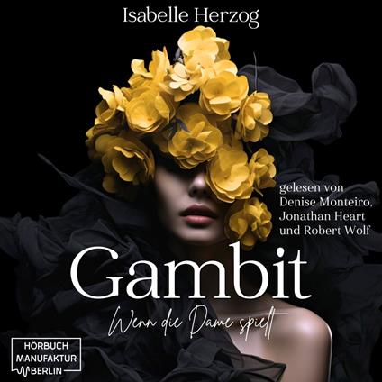 Gambit - Schach-Reihe - Wenn die Dame spielt, Band 1 (ungekürzt)