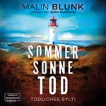Sommer. Sonne. Tod. - Tödliches Sylt, Band 2 (ungekürzt)