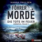 Föhrer Morde, Folge 1: Die Tote im Feuer