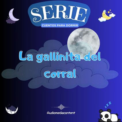 La gallinita del corral - Cuentos para dormir, Cuento 5