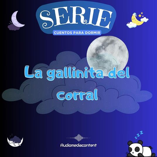 La gallinita del corral - Cuentos para dormir, Cuento 5