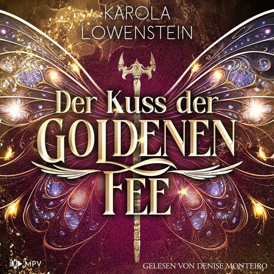 Der Kuss der goldenen Fee - Der Zauber von Eldasien, Buch 3 (ungekürzt)