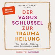 Der Vagus Schlüssel zur Traumaheilung - Wie 
