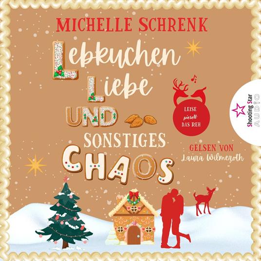 Lebkuchen, Liebe und sonstiges Chaos - Die kleine Lebkuchenwerkstatt (ungekürzt)
