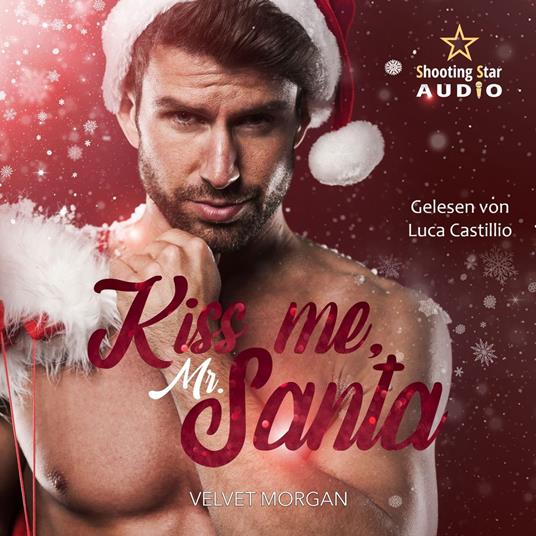 Kiss me, Mr. Santa (ungekürzt)