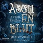 Aschenblut: Die Hexenwaldbestie - Viktorianische Mystery-Krimireihe, Band 1 (ungekürzt)