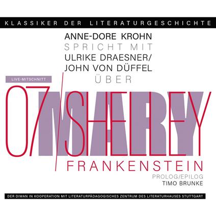 Ein Gespräch über Mary Shelley - Frankenstein - Klassiker der Literaturgeschichte 7 (gekürzt)
