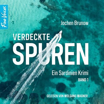 Verdeckte Spuren - Ein Sardinien Krimi, Band 1 (ungekürzt)