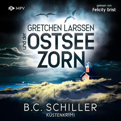 Gretchen Larssen und der Ostseezorn - Ein Fall für Gretchen Larssen, Band 3 (ungekürzt)