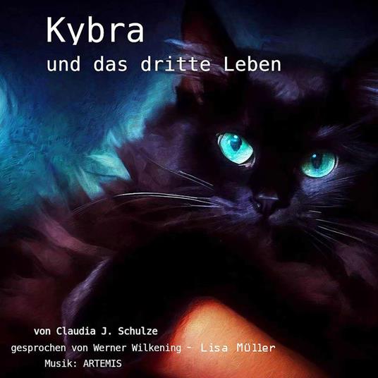 Kybra und das dritte Leben (ungekürzt)