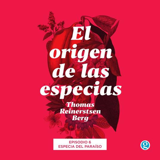 Especia del paraíso - El origen de las especias, Episodio 6 (Completo)