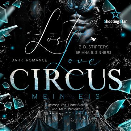 Lost Love Circus: Mein Eis - Dark Romance - Enemies to Lovers, Band 2 (ungekürzt)