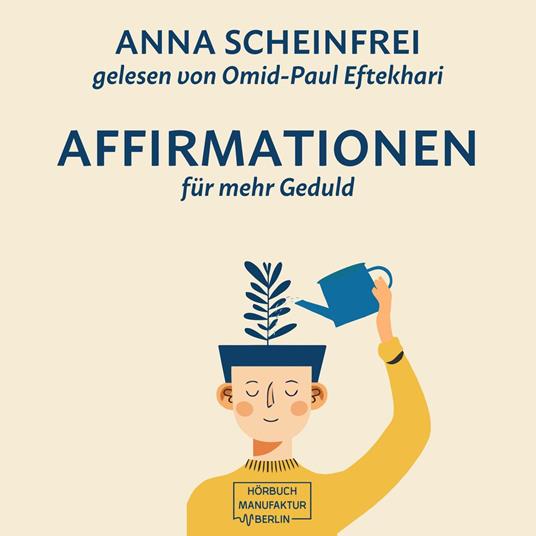 10 Affirmationen für mehr Geduld (ungekürzt)