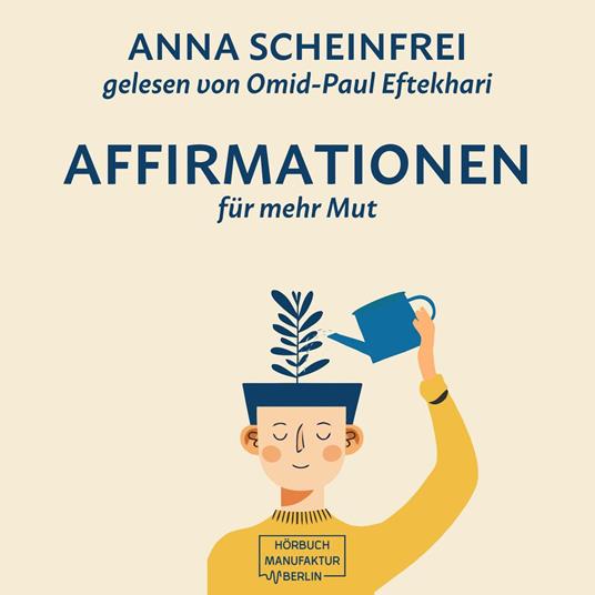 10 Affirmationen für mehr Mut (ungekürzt)
