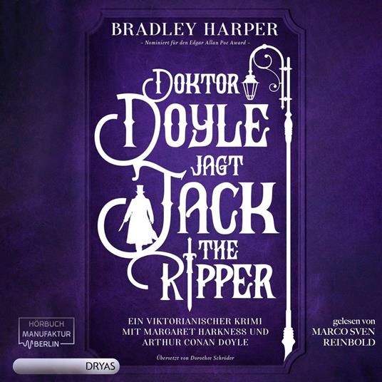Doktor Doyle jagt Jack the Ripper - Ein viktorianischer Krimi mit Margaret Harkness und Arthur Conan Doyle, Band 1 (ungekürzt)