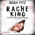 Rachekind - Johannes-Hornoff-Thriller, Band 15 (Ungekürzt)