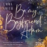 Be my Boyfriend, Adam - Be mine, Band 2 (ungekürzt)