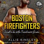 Verliebt in den besten Freund meines Bruders - Boston Firefighters - A Fire&Ice Spin-off, Band 4 (ungekürzt)