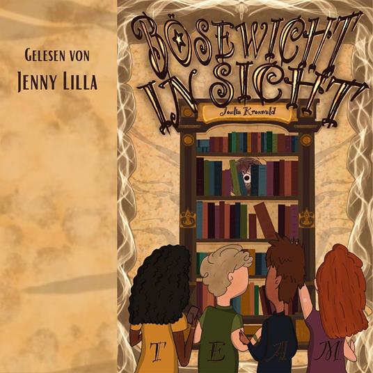 Bösewicht in Sicht - T.E.A.M.-Detektive - Auf der Suche nach den verschwundenen Kindern, Band 1 (ungekürzt)