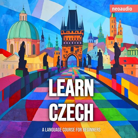Language Courses for Beginners, Learn Czech (Unabridged)