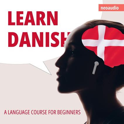 Language Courses for Beginners, Learn Danish (Unabridged)