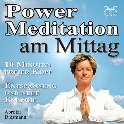 Power Meditation am Mittag - 10 Minuten freier Kopf - Entspannung und neue Energie - mit spezieller Entspannungsmusik 432 Hz (Ungekürzt)