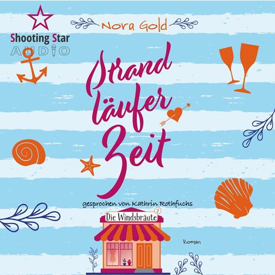 Strandläuferzeit - Die Windsbräute, Band 2 (ungekürzt)