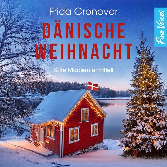 Dänische Weihnacht - Gitte Madsen ermittelt, Teil 6 (ungekürzt)