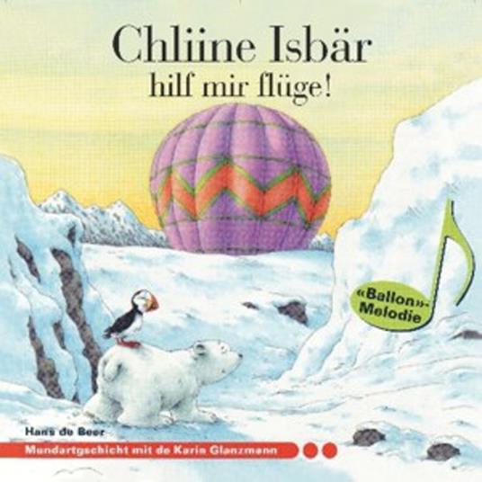 Chliine Isbär hilf mir flüge! (ungekürzt)