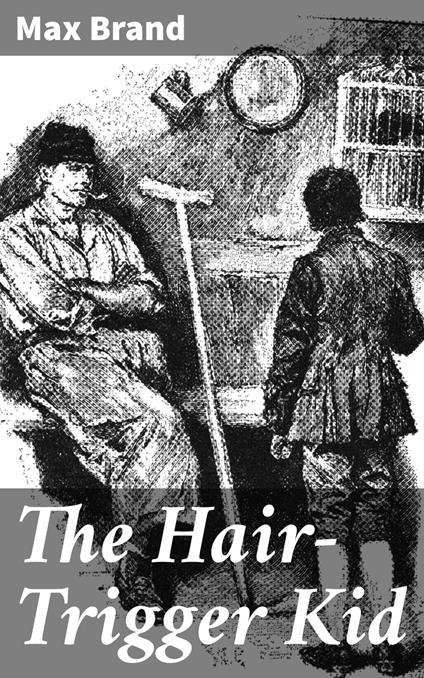 The Hair-Trigger Kid