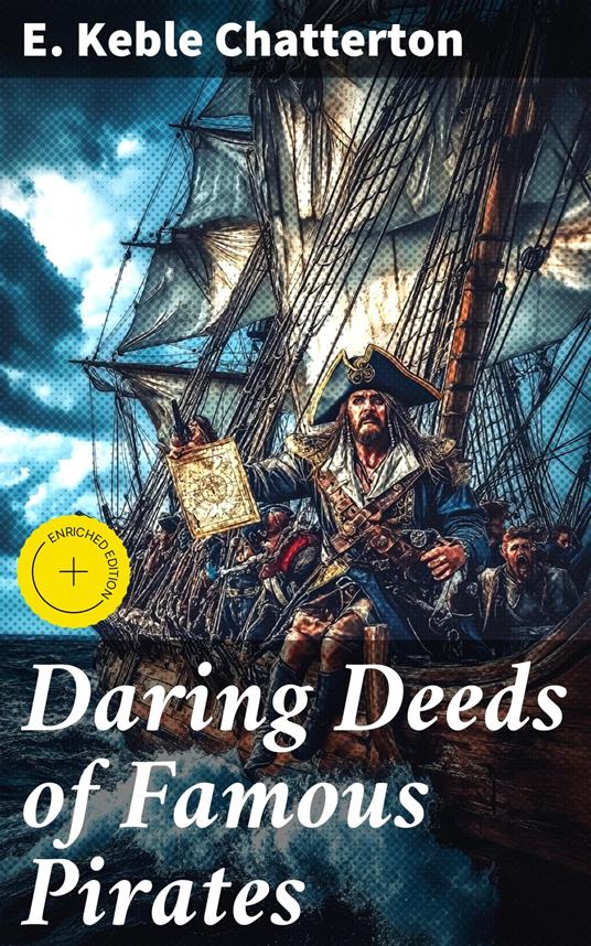 Daring Deeds of Famous Pirates