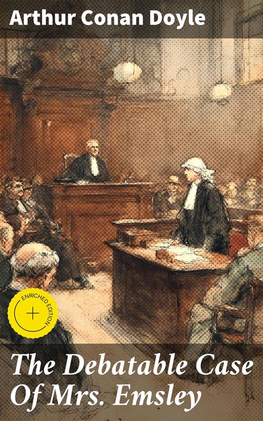 The Debatable Case Of Mrs. Emsley