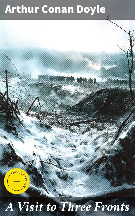 A Visit to Three Fronts