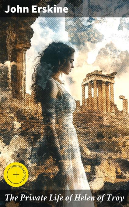 The Private Life of Helen of Troy