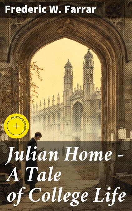 Julian Home - A Tale of College Life