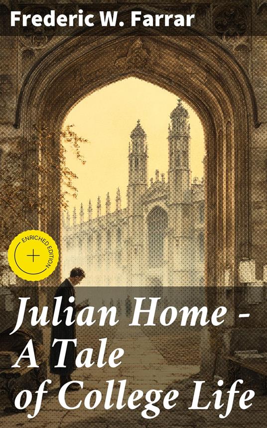 Julian Home - A Tale of College Life