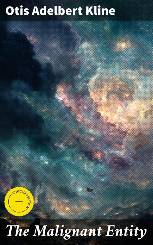 The Malignant Entity