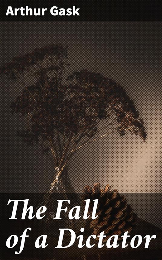 The Fall of a Dictator