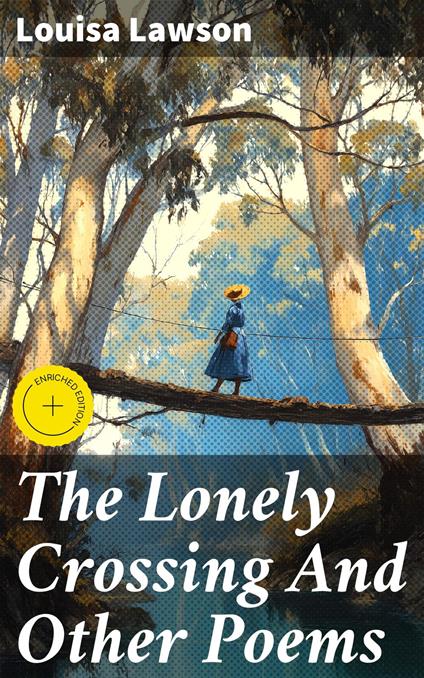 The Lonely Crossing And Other Poems