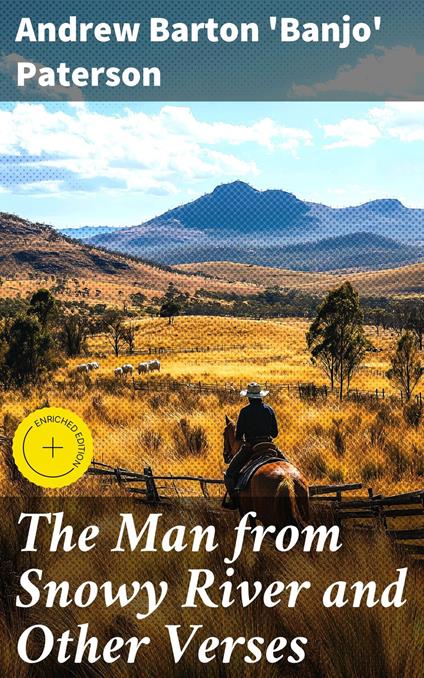 The Man from Snowy River and Other Verses