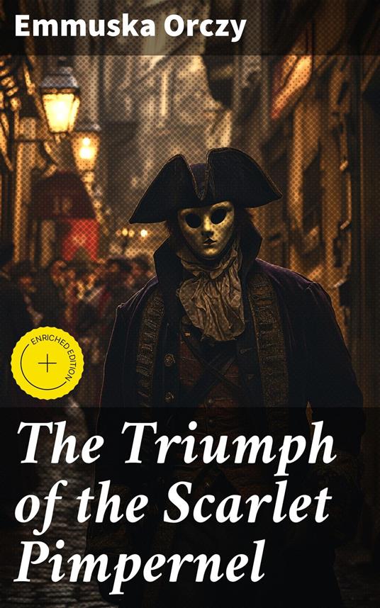 The Triumph of the Scarlet Pimpernel