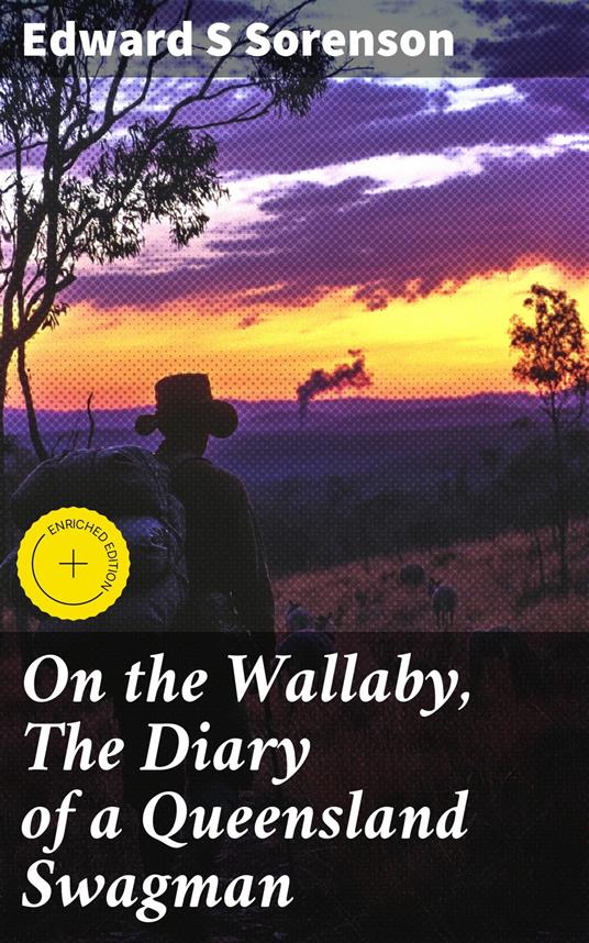 On the Wallaby, The Diary of a Queensland Swagman