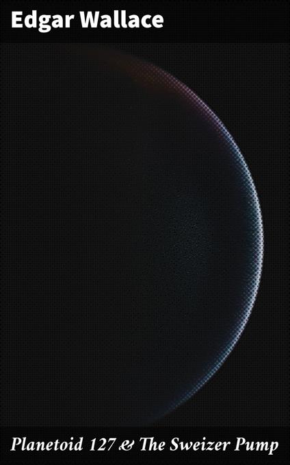 Planetoid 127 & The Sweizer Pump