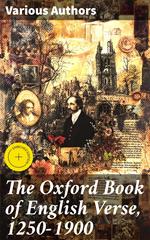 The Oxford Book of English Verse, 1250-1900