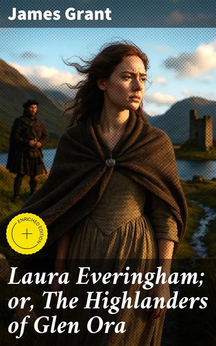 Laura Everingham; or, The Highlanders of Glen Ora