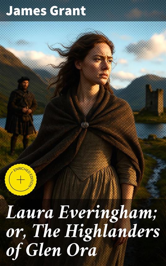 Laura Everingham; or, The Highlanders of Glen Ora