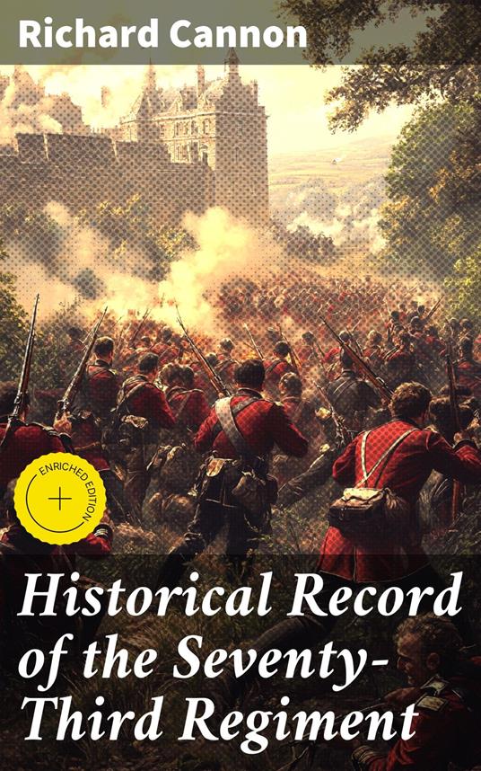 Historical Record of the Seventy-Third Regiment