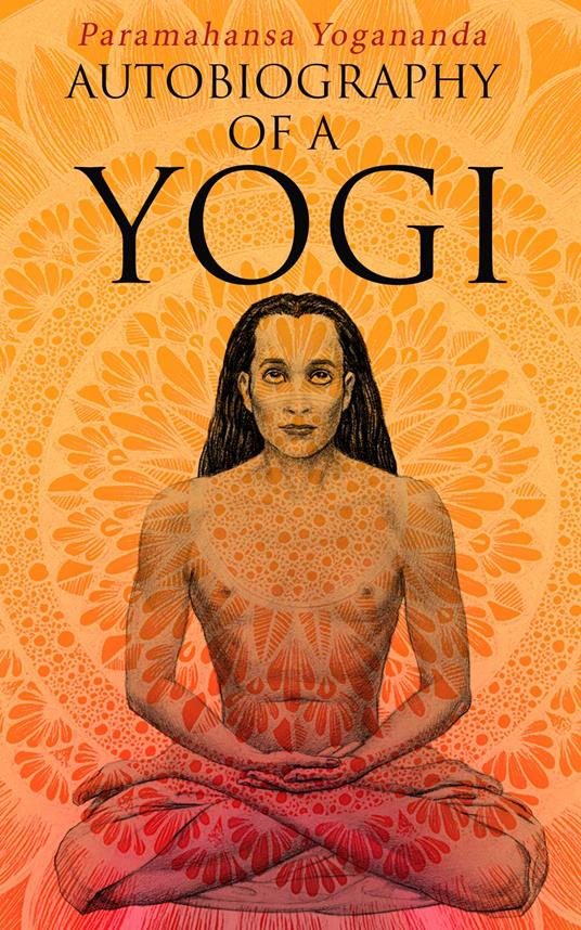Autobiography of a Yogi