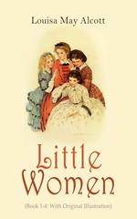 Little Women (Book 1-4: With Original Illustration)